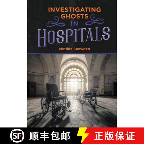 【3-4周达】精装 Investigating Ghosts in Hospitals [9781680206319]