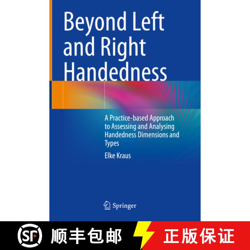 【3-4周达】Beyond Left and Right Handedness: A Practice-Based Approach to Assessing and Analysing Han... [9783031243882]