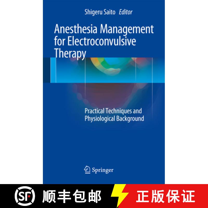 【3-4周达】Anesthesia Management for Electroconvulsive Therapy: Practical Techniques and Physiologica... [9784431557166]