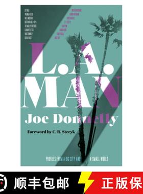 【3-4周达】L.A. Man : Profiles from a Big City and a Small World [9781945572876]