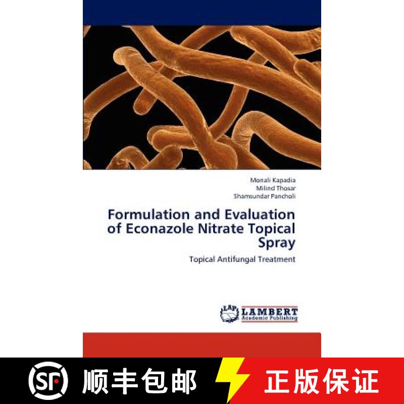【3-4周达】Formulation and Evaluation of Econazole Nitrate Topical Spray [9783659197321]