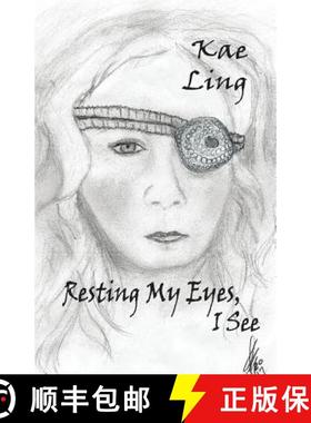 【3-4周达】Resting My Eyes, I See [9781614935391]
