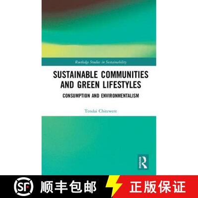 【3-4周达】精装 Sustainable Communities and Green Lifestyles: Consumption and Environmentalism [9781138775404]