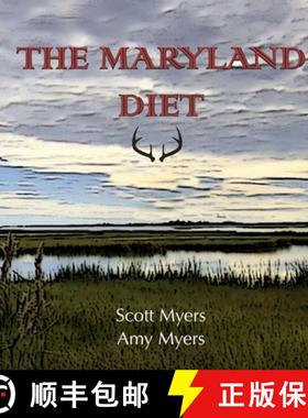 【3-4周达】The Maryland Diet: A Kitchen Guide for Hunters and Fishers of the Eastern Shore [9780359216994]