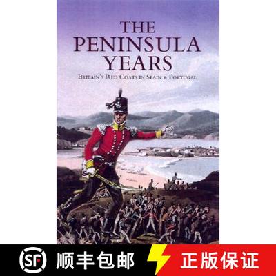【3-4周达】The Peninsula Years: Britain's Red Coats in Spain and Portugal [9780850529197]