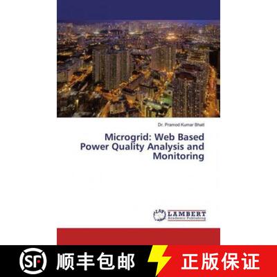 预订 Microgrid: Web Based Power Quality Analysis and Monitoring [9786200086617]