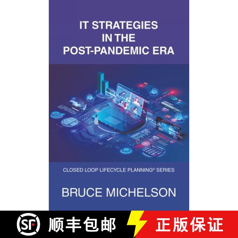 【3-4周达】It Strategies in the Post-Pandemic Era: Closed Loop Lifecycle Planning(c) Series [9781665738569]