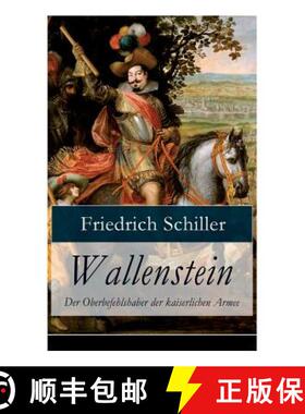 【3-4周达】Wallenstein - Der Oberbefehlshaber der kaiserlichen Armee: Dramen-Trilogie [9788026863632]