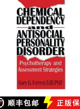 【3-4周达】Chemical Dependency and Antisocial Personality Disorder: Psychotherapy and Assessment Stra... [9781560249917]