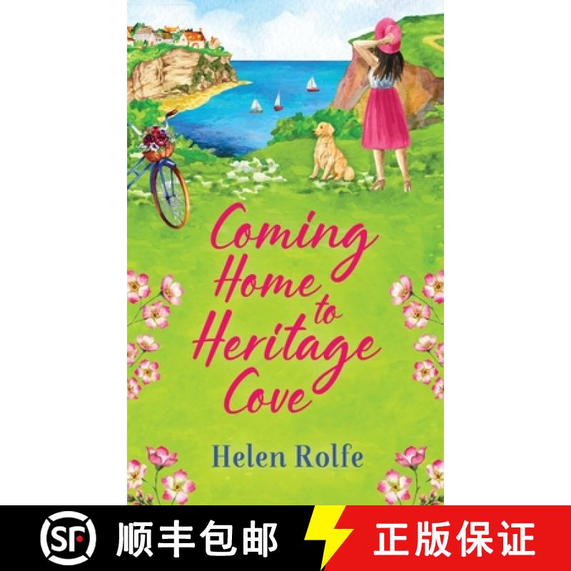 【2-3周达】Coming Home to Heritage Cove: The feel-good, uplifting read from Helen Rolfe [9781804155653]