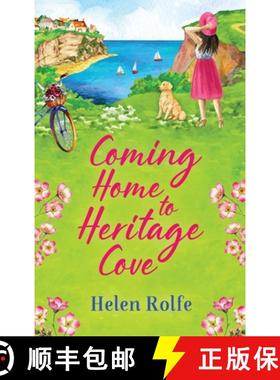 【3-4周达】Coming Home to Heritage Cove: The feel-good, uplifting read from Helen Rolfe [9781804155653]