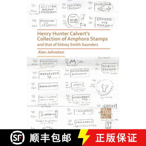 【3-4周达】Henry Hunter Calvert's Collection of Amphora Stamps and That of Sidney Smith Saunders [9781789696431]