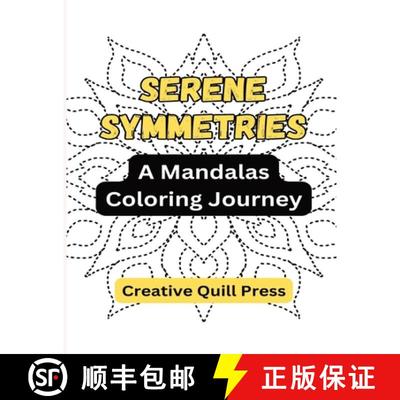 【3-4周达】Serene Symmetries: A Mandalas Coloring Journey [9798869309587]