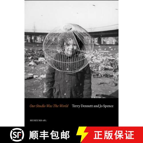 【3-4周达】Terry Dennett & Jo Spence: Our Studio Was The World: Fighting Discrimination Against the G... [9781912528592]