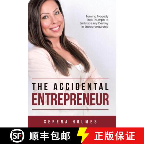 【3-4周达】精装 The Accidental Entrepreneur: Turning Tragedy into Triumph to Embrace my Destiny in En... [9780228851899]