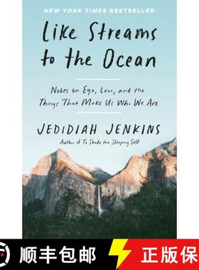 【3-4周达】Like Streams to the Ocean: Notes on Ego, Love, and the Things That Make Us Who We Are: Ess... [9780593137253]
