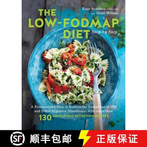 【3-4周达】Low-FODMAP Diet Step by Step: A Personalized Plan to Relieve the Symptoms of IBS and Other... [9780738219349]