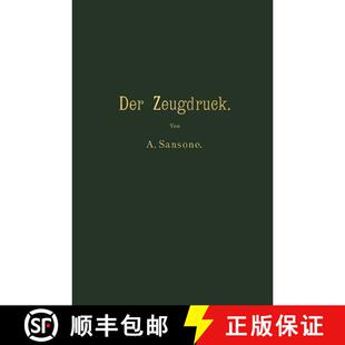 【3-4周达】Der Zeugdruck: Bleicherei, Färberei, Druckerei und Appretur baumwollener Gewebe [9783642505683]
