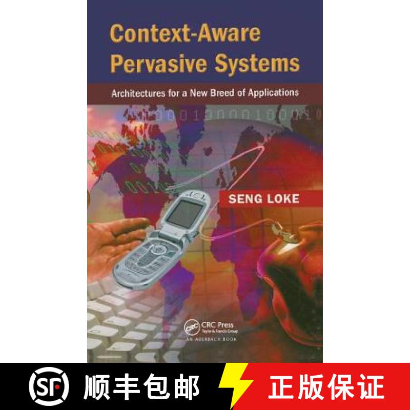 【3-4周达】Context-Aware Pervasive Systems : Architectures for a New Breed of Applications [9780849372551]