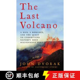 【3-4周达】The Last Volcano: A man, a romance, and the quest to understand nature's most magnificent ... [9781681772981]