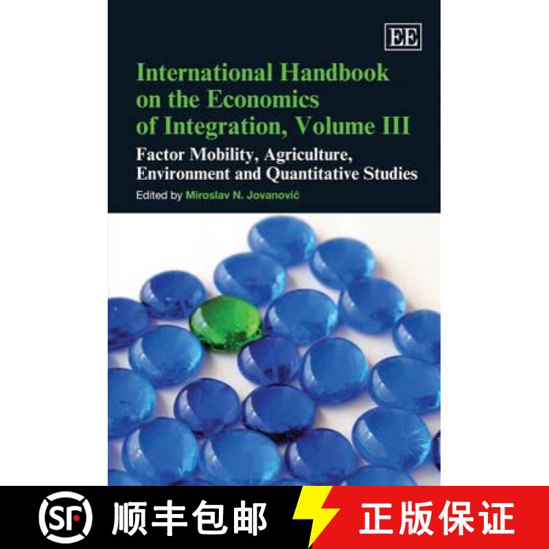 【3-4周达】International Handbook on the Economics of Integration, Volume III: Factor Mobility, Agric... [9781849804271]