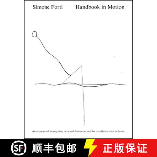 【3-4周达】Handbook in Motion: An Account of an Ongoing Personal Discourse and Its Manifestations in ... [9780937645055]