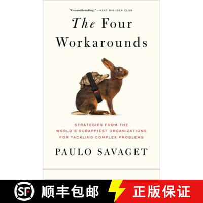 【3-4周达】The Four Workarounds: Strategies from the World's Scrappiest Organizations for Tackling Co... [9781250827081]