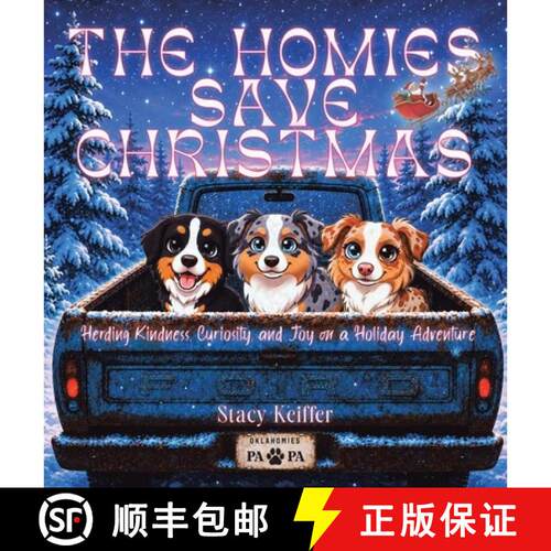 【3-4周达】精装 The Homies Save Christmas: Herding Kindness, Curiosity, and Joy on a Holiday Adventure [9781489754004]