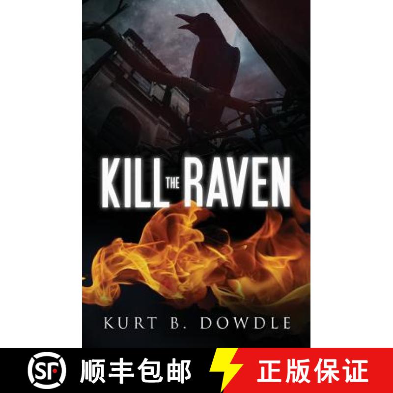 【3-4周达】Kill the Raven: A Thriller [9780692789667]