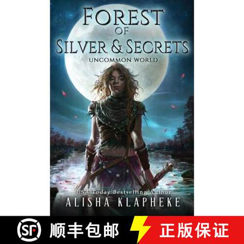 【3-4周达】Forest of Silver and Secrets: Uncommon World Book Four [9780999831410]