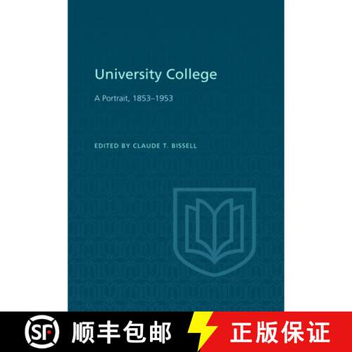 【3-4周达】University College – A Portrait, 1853–1953 [9781442651937]