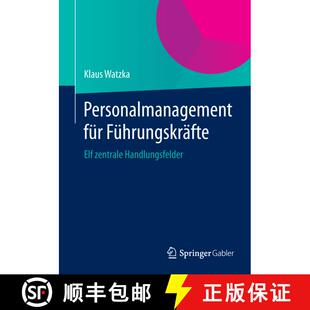 【3-4周达】Personalmanagement für Führungskräfte : Elf zentrale Handlungsfelder [9783658060022]