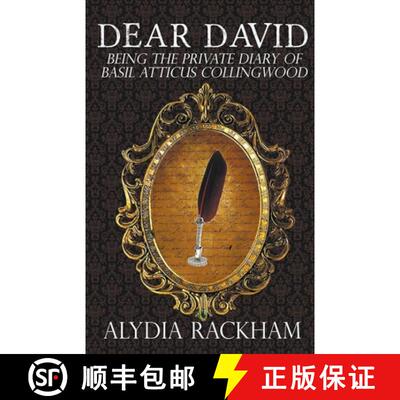【3-4周达】Dear David: Being the Private Diary of Basil Atticus Collingwood [9798224794980]