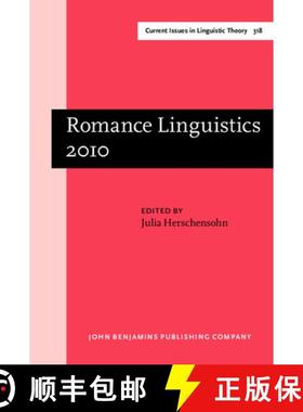 【3-4周达】Romance Linguistics 2010: Selected papers from the 40th Linguistic Symposium on Romance La... [9789027248367]