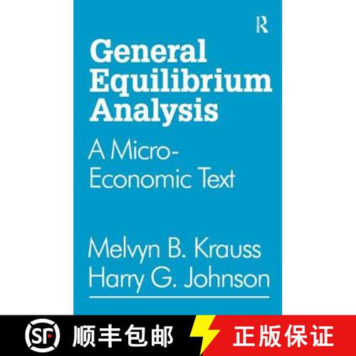 【3-4周达】精装 General Equilibrium Analysis: A Micro-Economic Text [9781138524187]