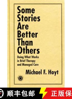 【3-4周达】Some Stories are Better than Others : Doing What Works in Brief Therapy and Managed Care [9781138011885]
