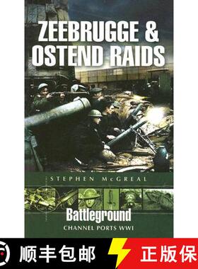 【3-4周达】Zeebrugge and Ostend Raids 1918 [9781844156085]