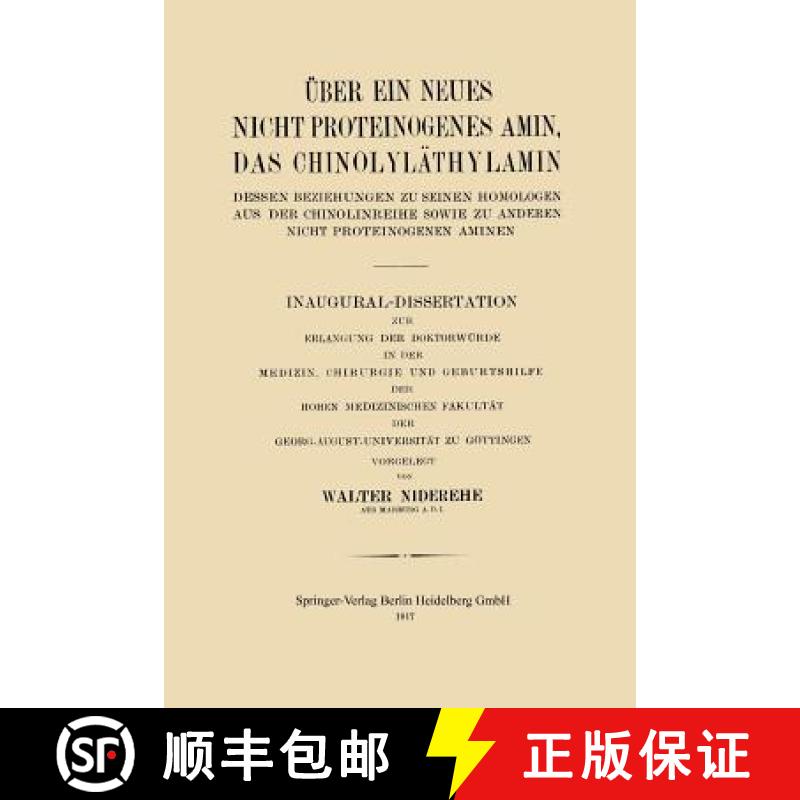 【3-4周达】UEber Ein Neues Nicht Proteinogenes Amin, Das Chinolylathylamin, Dessen Beziehungen Zu Sei... [9783662422953]