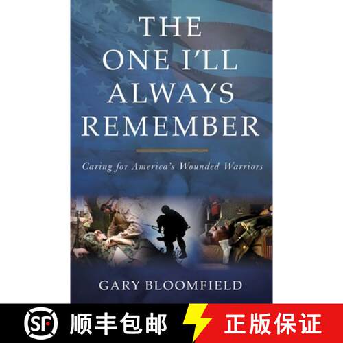 【3-4周达】精装 The One I'll Always Remember : Caring for America's Wounded Warriors [9781493038619]