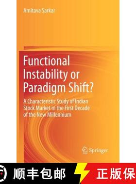 【3-4周达】Functional Instability or Paradigm Shift? : A Characteristic Study of Indian Stock Market ... [9788132204657]