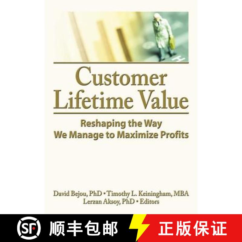 【3-4周达】Customer Lifetime Value: Reshaping the Way We Manage to Maximize Profits [9781138139435]