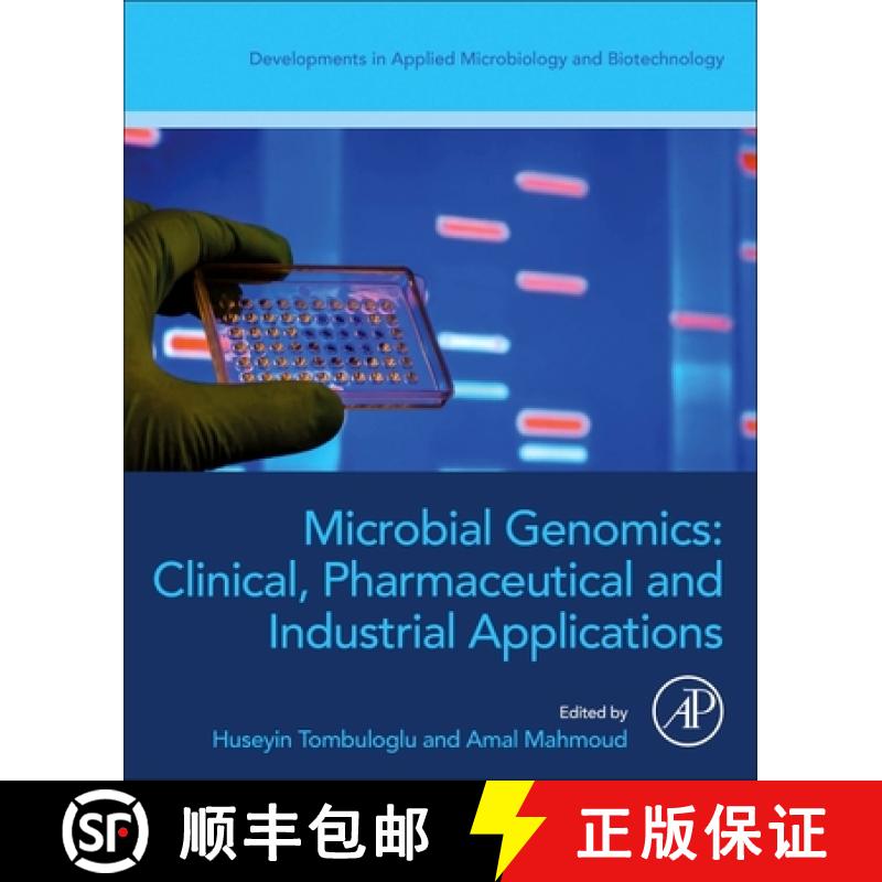 【3-4周达】Microbial Genomics: Clinical, Pharmaceutical, and Industrial Applications [9780443188664]