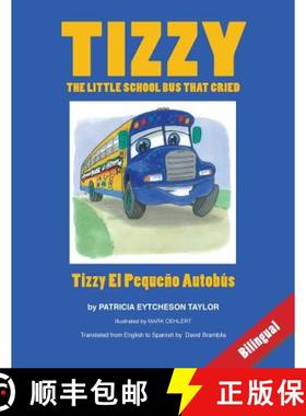 预订 Tizzy, the Little School Bus That Cried [9780984563074]