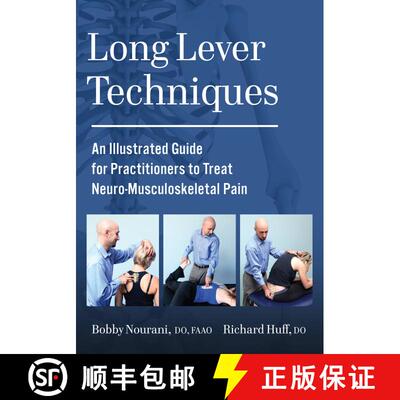 【3-4周达】Long Lever Techniques: An Illustrated Guide for Practitioners to Treat Neuro-Musculoskelet... [9781623176785]