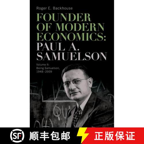 【3-4周达】精装 Founder of Modern Economics: Paul A. Samuelson: Volume II: Being Samuelson, 1948–2009 [9780197812822]