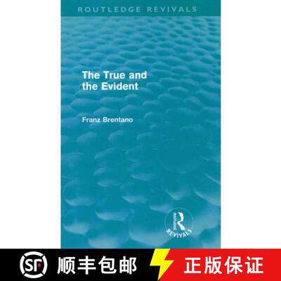 【3-4周达】The True and the Evident (Routledge Revivals) [9780415570497]