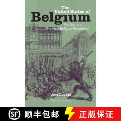【3-4周达】The United States of Belgium : The Story of the First Belgian Revolution [9789462701571]