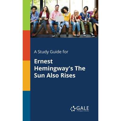 【4周达】A Study Guide for Ernest Hemingway's The Sun Also Rises [9781375398992]