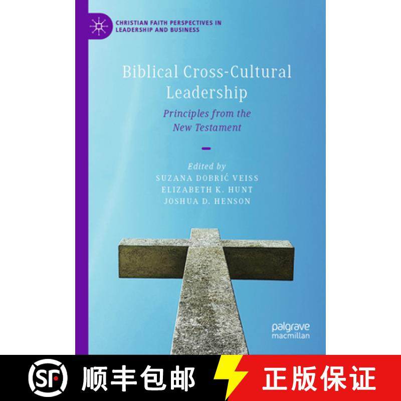 【3-4周达】Biblical Cross-Cultural Leadership: Principles from the New Testament [9783031589720]