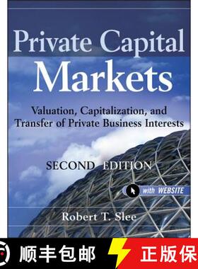 【3-4周达】Private Capital Markets: Valuation, Capitalization, And Transfer Of Private Business Inter... [9780470928325]